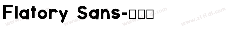 Flatory Sans字体转换